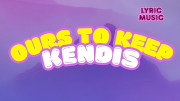 Kendis - ours to keep (feat. adis) (Official Music Video Lyric)