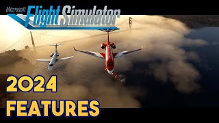 Microsoft Flight Simulator - 2024 FEATURES that need to get RIGHT