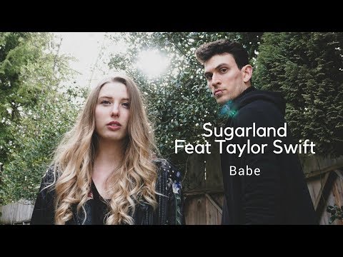 Sugarland - Babe Feat Taylor Swift (Cover)