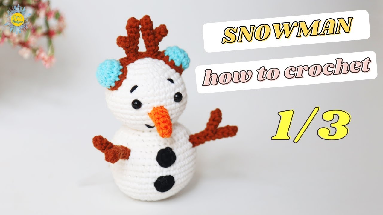 #049 | Amigurumi Snowman Crochet Pattern (1/3) | Christmas Decoration and Gifts | @Ami Saigon