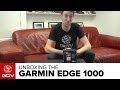 Unboxing The Garmin Edge 1000