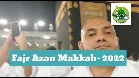 Beautiful Fajr Azan in MAkkah- 2022