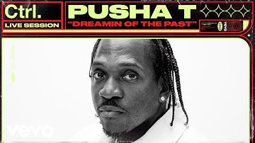 Pusha T - Dreamin Of The Past (Live Session) | Vevo Ctrl