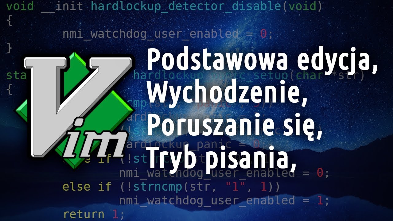 Vim: Podstawowa edycja, wychodzenie, poruszanie się, tryb pisania (insert mode)