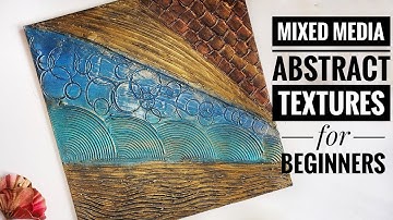 Mixed Media Abstract Textures for Beginners / Creating 3D Textures / Abstract Textured Painting