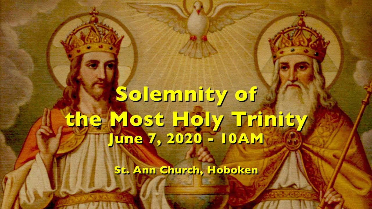 SOLEMNITY OF THE MOST HOLY TRINITY - June 7, 2020 - YouTube