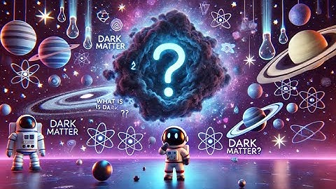 What is dark matter and why can’t we see it? | 7 Minutes English Podcast