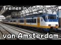 Treinen in de omgeving van Amsterdam