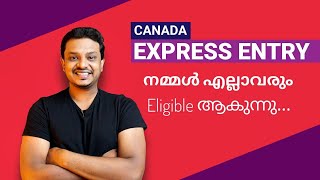 We are all eligible for Canada express entry. reality check