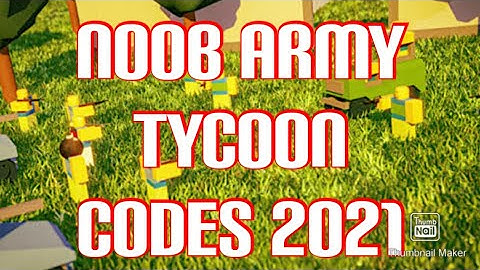 ROBLOX NOOB ARMY TYCOON CODES MAY 2021