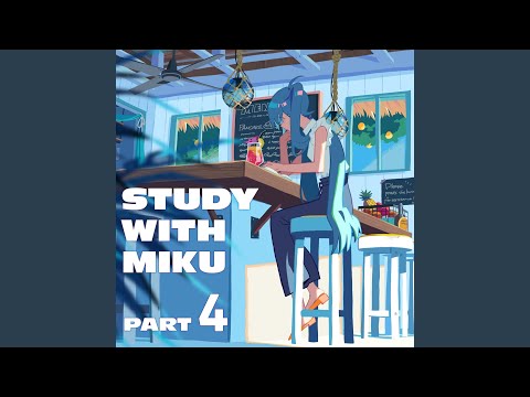 彗星になれたなら - STUDY WITH MIKU ver. -