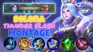 SELENA 'THUNDER FLASH' MONTAGE - Selena Mobile Legends