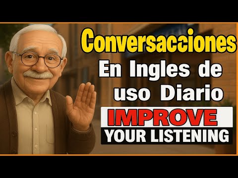 Empieza a entender inglés fácil y rápido con este diálogo 🔥Aprende Inglés Básico con Conversaciones