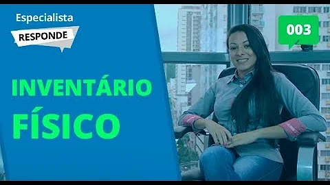 Qual a importância de se realizar um inventário físico?