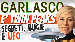 GARLASCO è Twin Peaks. Segreti, bugie, gli UFO - Garlasco Delitto Ultime Notizie