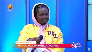 MÚSICO GERILSON INSRAEL FALA DA NOVA MÚSICA “HOSANA”