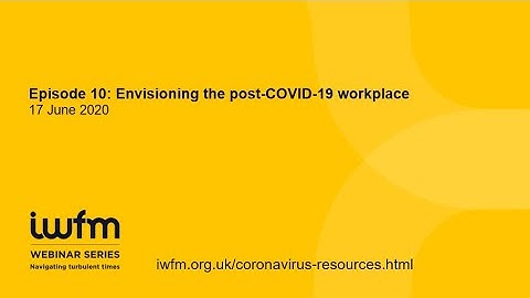 ‘Navigating turbulent times’ episode 10: Envisioning the post COVID 19 workplace