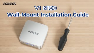 Transform Your Workspace Acemagic V1 Mini Pc N150 Wall-Mount Installation Guide