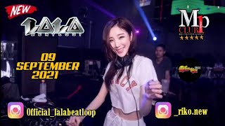 DJ LALA 9 SEPTEMBER 2021 MP CLUB 'GASS LAGEE'
