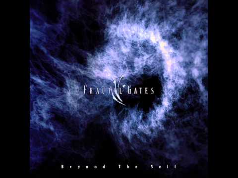 Fractal Gates - Beyound The Self (2013) - Full Album