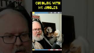 Cuddling with Mr Jingles.