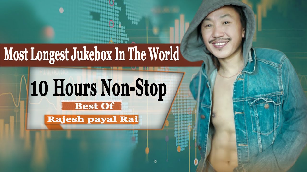 Rajesh Payal Rai Songs Collection 10 Hours Non Stop Hit ! Long Drive