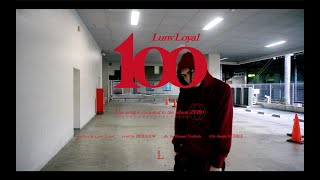 Lunv Loyal - 100 (Prod. BERABOW) [Official Video]