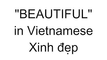 How to Say "Beautiful" in Vietnamese | Vietnamese Lessons