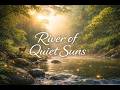 River of Quiet Suns (Instrumental) : Meditation &amp; Mindfulness Music - SERANOVAE #trending #fyp