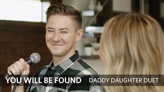 Video thumbnail of "You Will Be Found (from Dear Evan Hansen) - Daddy Daughter Duet - Mat and Savanna Shaw"