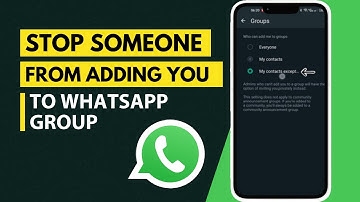 How to Stop Someone From Adding You to WhatsApp Group