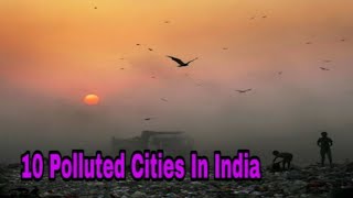 Polluted Cities of India