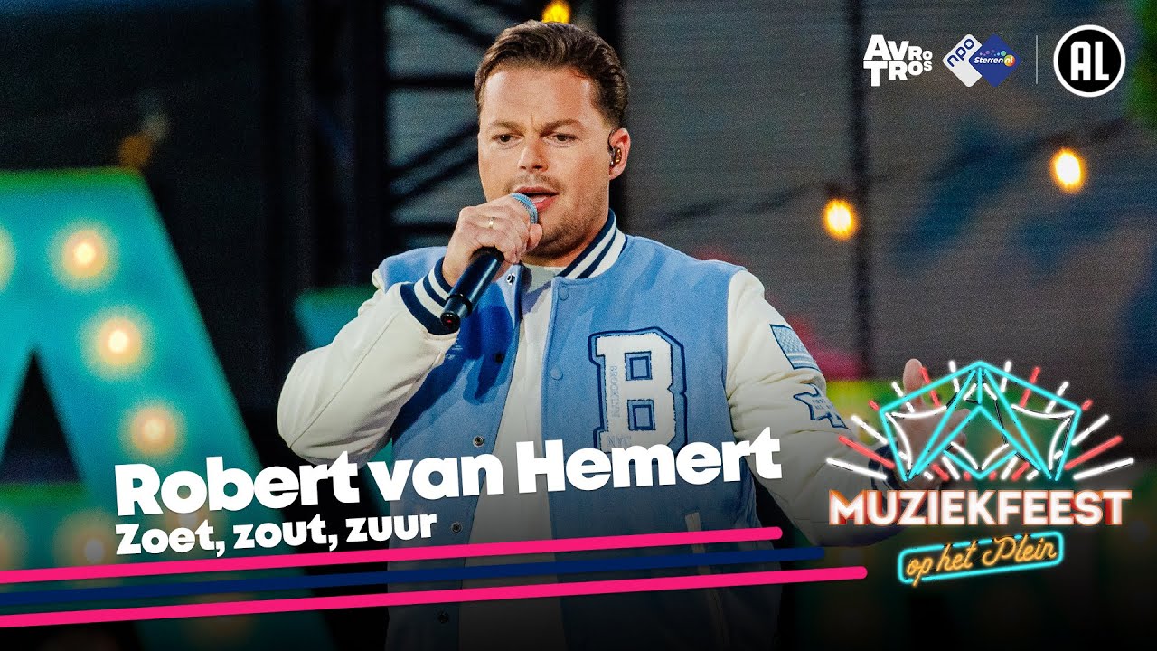 Robert van Hemert   Zoet zout zuur  Muziekfeest op het Plein 2023  Sterren NL