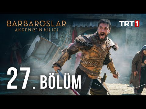 Barbaroslar Akdeniz'in Kılıcı 27. Bölüm