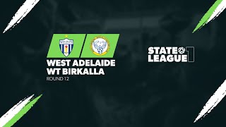 #StateLeagueOne | RD12 - West Adelaide v WT Birkalla 2024