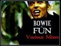 David Bowie -  Fun (Version 4.0) 03:07