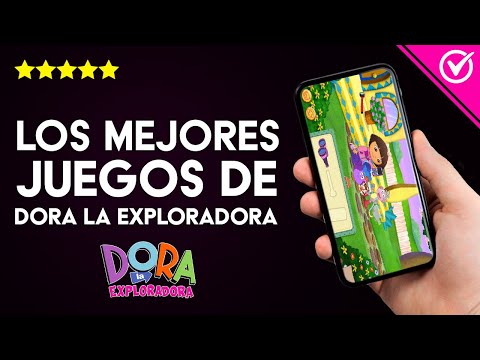 Los Mejores Juegos de Dora la Exploradora para Jugar en Android