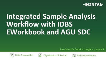 Integrated Sample Analysis Workflow with IDBS EWorkbook, AGU SDC, and ZONTAL