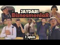 Jaydari biznesmenlar 1 qism