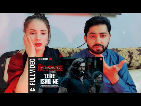 Pakistani Reaction TERE ISHQ NE (Full Video) | Dhurandhar The Revenge | Ranveer Singh | Shashwat