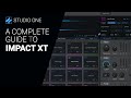 A guide to impact xt from studio one 6   complete walkthrough tutorial