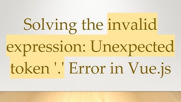 Solving the invalid expression: Unexpected token 