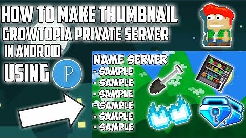 🔥🔥How To Make Thumbnail Growtopia Private Server In Android With Pixellab Only!!