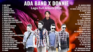 Ada band x Donnie lagu full album 2024