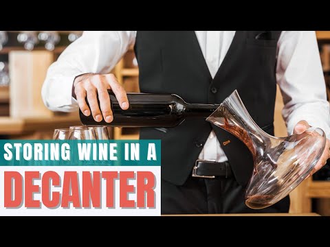 Everything You Need to Know When Storing Wine in a Decanter