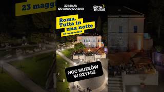 23 maja - Noc Muzeów w Rzymie #museo #museum #night #art #culture #rome