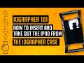 Iographer 101  how to insert and take out the ipad from the iographer case