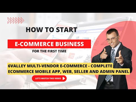 6valley Multi-Vendor E-commerce - Complete eCommerce Mobile App, Web, Seller and Admin Panel