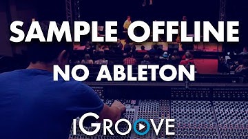 Sample Offline no Ableton Live - Dicas (Tips) - Curso de Produção Musical e DJ - iGroove