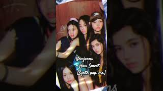 Famous Newjeans - How Sweet [Synth pop ver.] #Shorts #newjeans #kpop #newjeanscover #howsweet #bubblegum Wealth